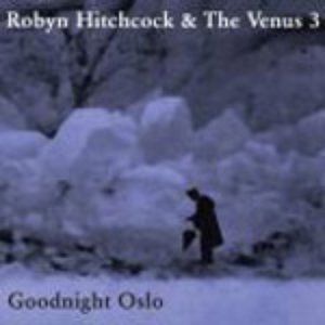 Album Robyn Hitchcock - Goodnight Oslo