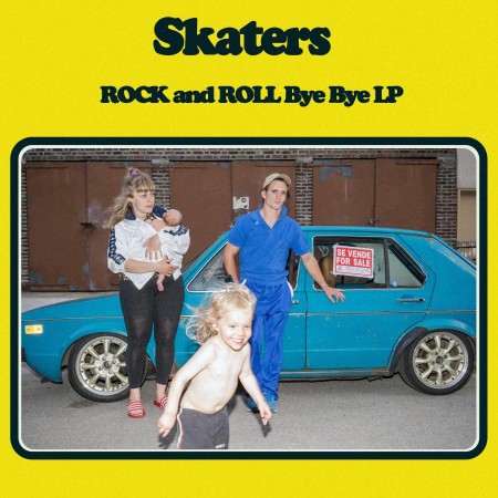 Album Skaters - Rock and Roll Bye By