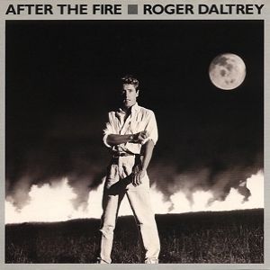 Roger Daltrey After the Fire, 1985