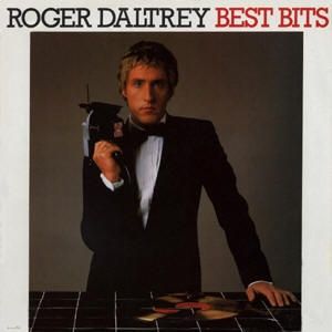 Album Roger Daltrey - The Best of Roger Daltrey / Best Bits