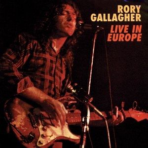 Album Live In Europe - Rory Gallagher