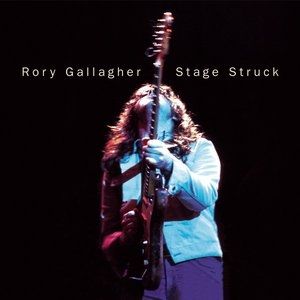 Album Rory Gallagher - Stage Struck