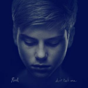 Ruel : Don't Tell Me