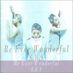 Album S.E.S. - Be Ever Wonderful