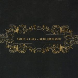 Album Noah Gundersen - Saints & Liars