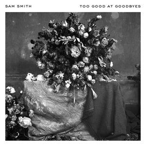 Sam Smith Too Good at Goodbyes, 2017