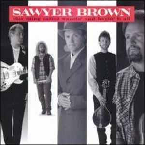 Album Sawyer Brown - This Thing CalledWantin