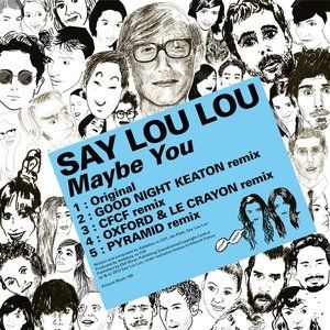 Album Maybe You - Say Lou Lou