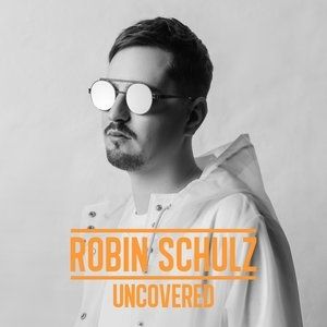 Album Robin Schulz - Uncovered