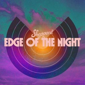 Album Sheppard - Edge of the Night