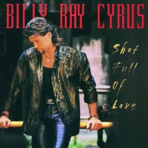 Album Billy Ray Cyrus - Shot Full of Love