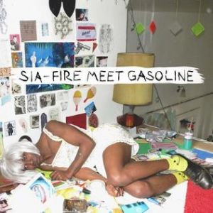 Album Sia - Fire Meet Gasoline