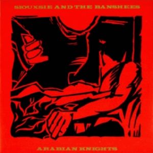 Album Siouxsie and the Banshees - Arabian Knights