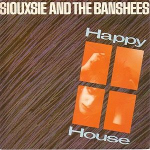 Album Siouxsie and the Banshees - Happy House