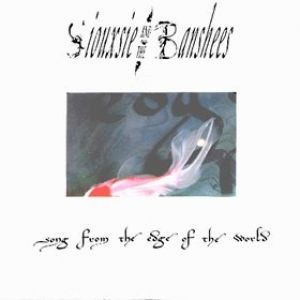 Siouxsie and the Banshees Song from the Edge of the World, 1987
