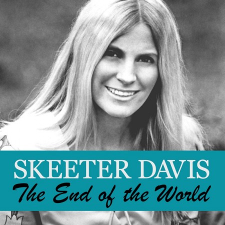 Album Skeeter Davis - The End of the World