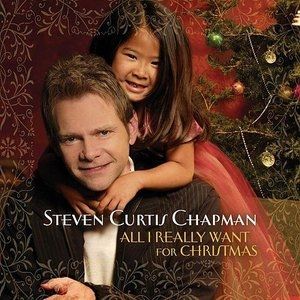 Album Steven Curtis Chapman - All I Really Want for Christmas
