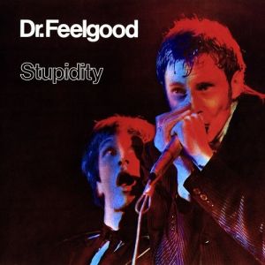 Album Dr. Feelgood - Stupidity
