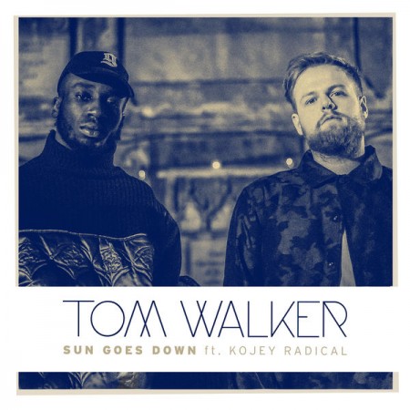 Tom Walker Sun Goes Down, 2016