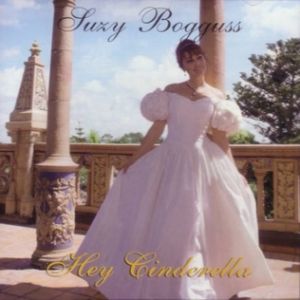 Suzy Bogguss : Hey Cinderella