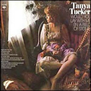 Album Tanya Tucker - Would You Lay with Me(In a Field of Stone)
