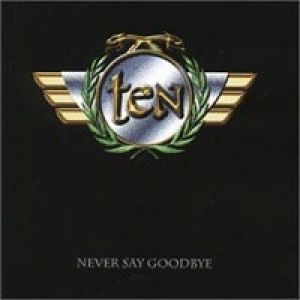 Album Ten - Never Say Goodbye