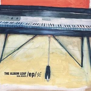 Album Seal Beach - The Album Leaf