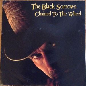 Album The Black Sorrows - Chained to the Wheel