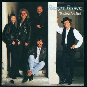 Album Sawyer Brown - The Boys Are Back