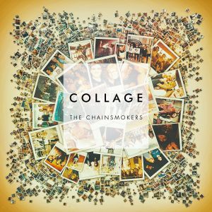 The Chainsmokers : Collage