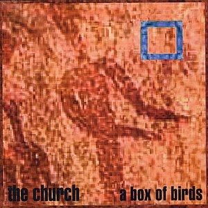 Album The Church - A Box of Birds