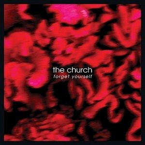 Album The Church - Forget Yourself