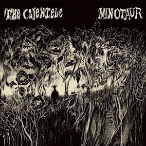 Album The Clientele - Minotaur