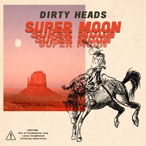 Album The Dirty Heads - Super Moon