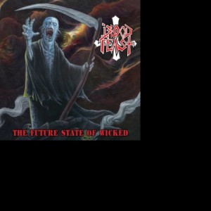The Future State of Wicked - Blood Feast