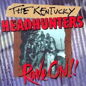 Album The Kentucky Headhunters - Rave On!