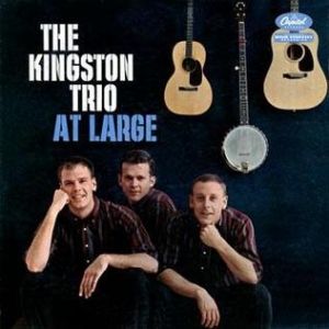 The Kingston Trio : At Large