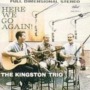 Album Here We Go Again! - The Kingston Trio