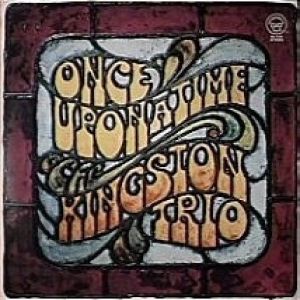 Album The Kingston Trio - Once Upon a Time