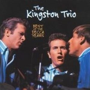 Album The Kingston Trio - The Best of the Decca Years