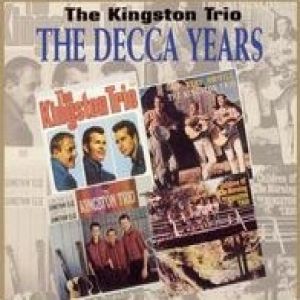 Album The Kingston Trio - The Decca Years