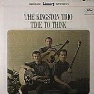 Album The Kingston Trio - Time to Think
