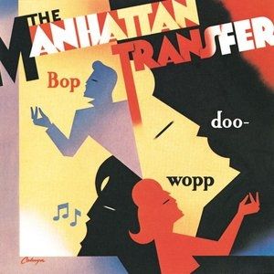 Album The Manhattan Transfer - Bop Doo-Wopp
