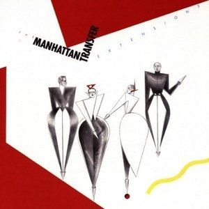Album The Manhattan Transfer - Extensions