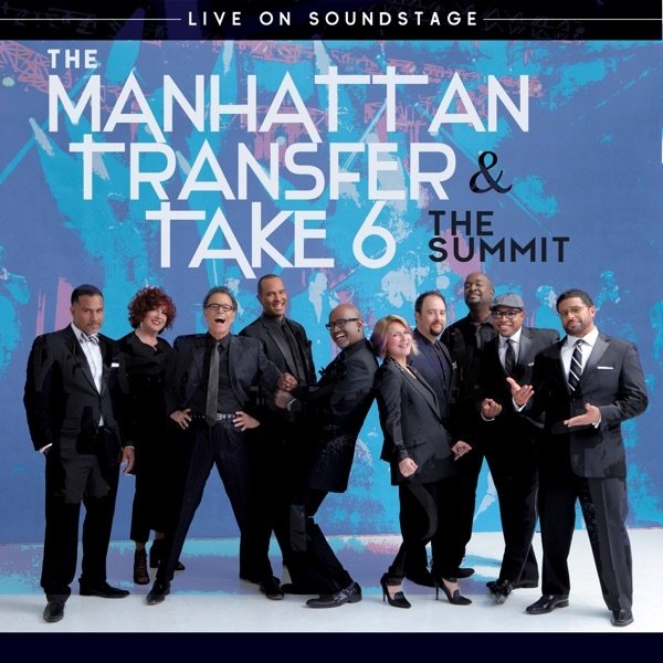 Album The Manhattan Transfer - The Summit: Live on Soundstage