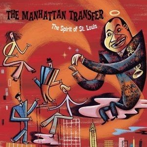Album The Manhattan Transfer - The Spirit of St. Louis
