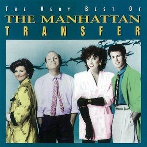 The Very Best of The Manhattan Transfer Album 