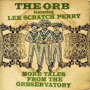 Album The Orb - More Tales from the Orbservatory