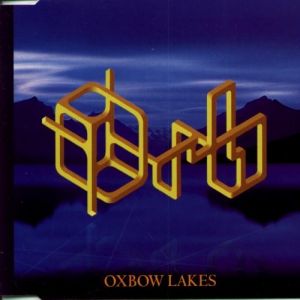 Album The Orb - Oxbow Lakes