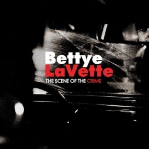 Bettye Lavette The Scene of the Crime, 2007